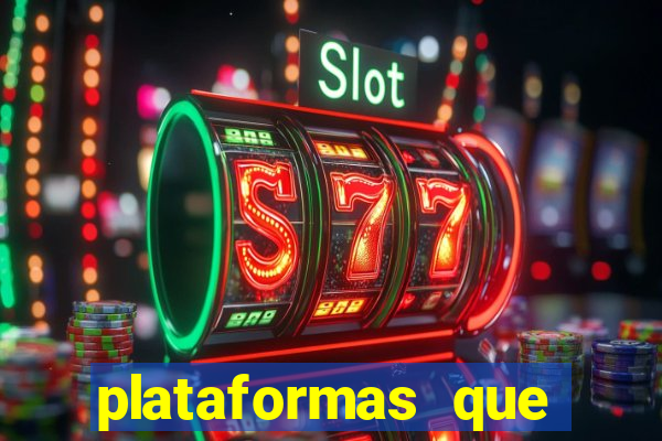 plataformas que estao pagando agora